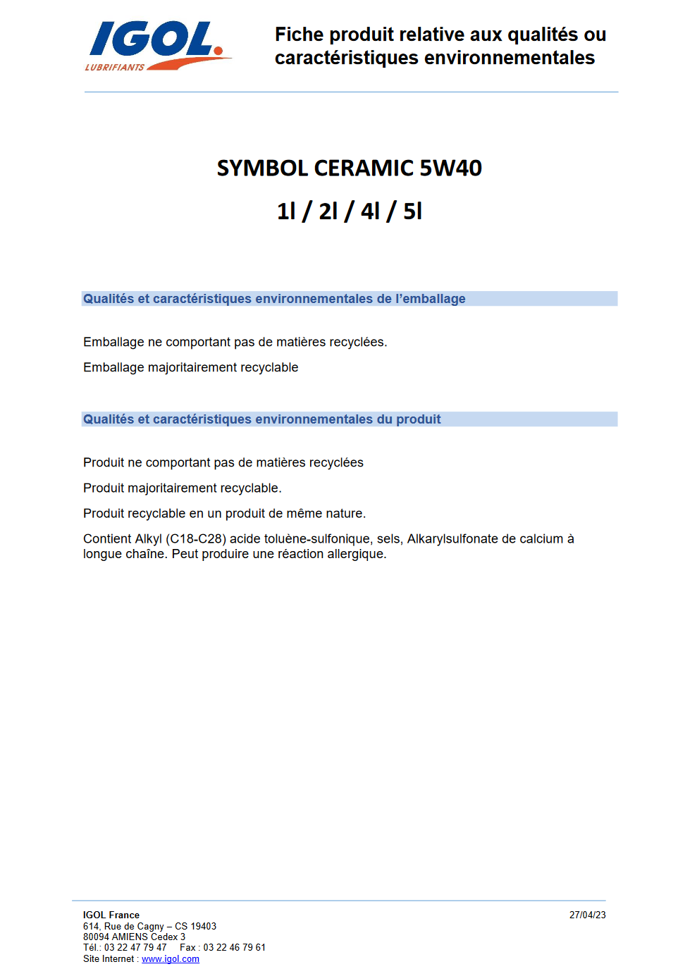 Huile moteur Igol Symbol Ceramic 5W40 - 2L
